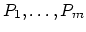 $P_1,\ldots,P_m$